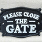 'PLEASE CLOSE THE GATE' Cast Iron Sign