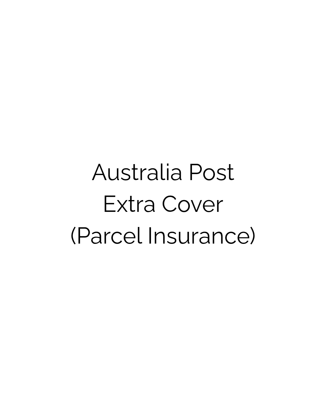 Extra Cover (Parcel Insurance)